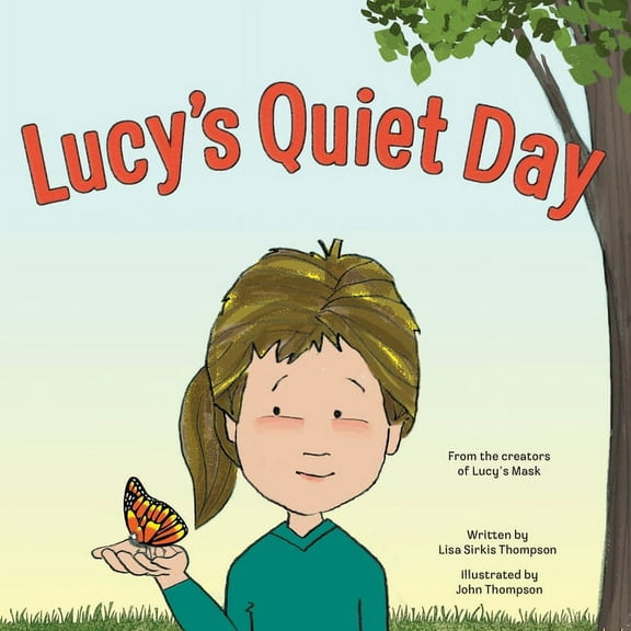 Lucy's Quiet Day (Paperback) by Lisa Sirkis Thompson