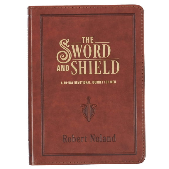 The Sword and Shield: A 40 Day Devotional for Men, Vegan Leather