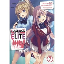 Classroom of the Elite (Manga): Classroom of the Elite (Manga) Vol. 7 (Series #7) (Paperback)