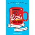 thumbnail image 2 of #1 Dad Jokes: 1,000+ Hilarious Bathroom Jokes Only a Father Could Love, (Paperback), 2 of 2