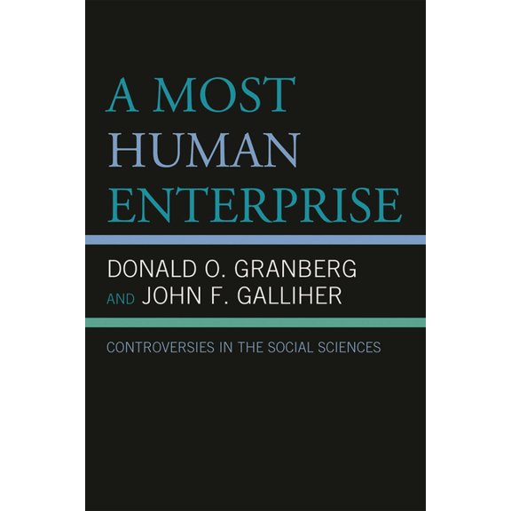Most Human Enterprise: Controversies in the Social Sciences, (Paperback)