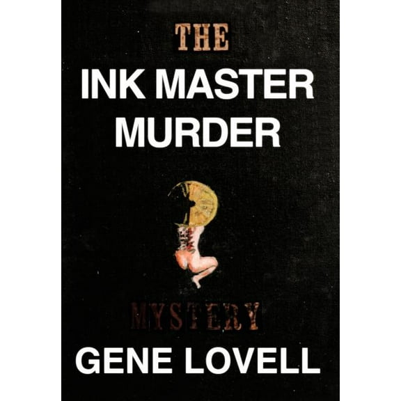 Ink Master Murder : A Mystery