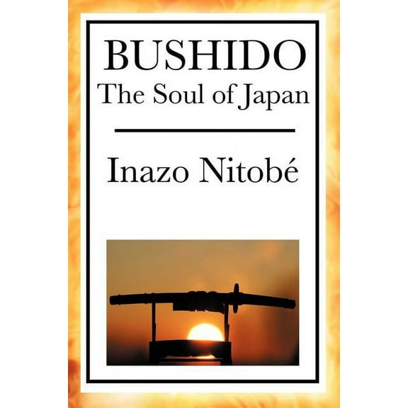 Bushido: The Soul of Japan (Paperback)