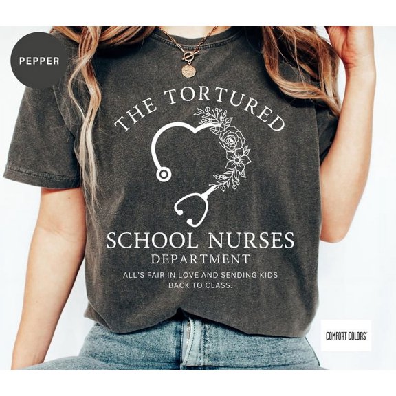 The Tortured School Nurses Department Funny School Nurse Shirt, School Nurse Gift, School Nurse Coworker Tee TH220517