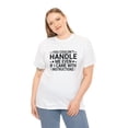 thumbnail image 4 of You Couldn't Handle Me Even If I Came With Instructions Shirt - ID: 1223, 4 of 12