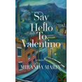 thumbnail image 1 of Pre-Owned Say Hello to Valentino (Paperback) 1790911974 9781790911974, 1 of 1