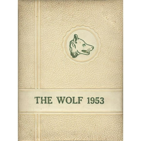 (Custom Reprint) Yearbook: 1953 Wolfe City High School - Wolf Yearbook (Wolfe City TX)