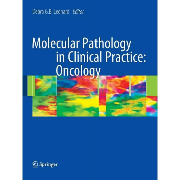 Molecular Pathology in Clinical Practice: Oncology, (Paperback)