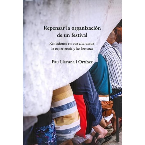 Repensar la Organización de un Festival