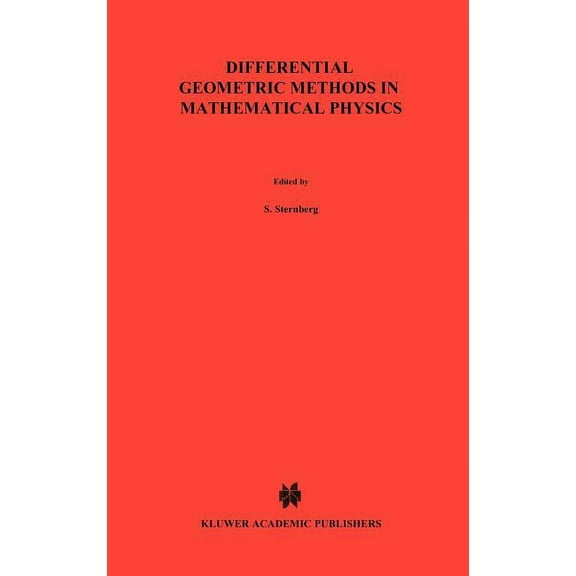 Mathematical Physics Studies Differential Geometric Methods in Mathematical Physics, Book 6, (Hardcover)