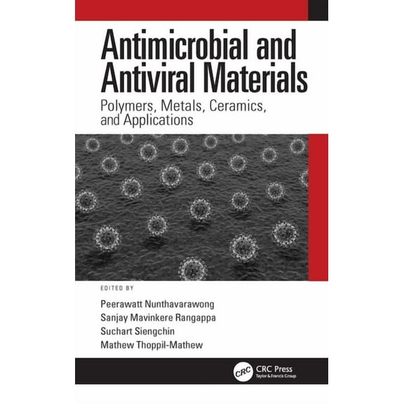 Antimicrobial and Antiviral Materials: Polymers, Metals, Ceramics, and Applications, (Hardcover)