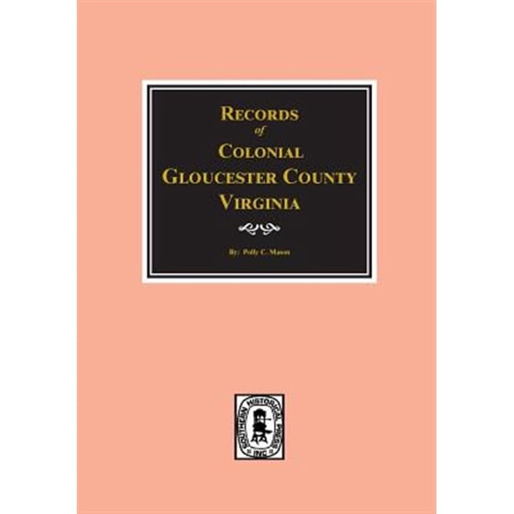 Pre-Owned Gloucester County, Virginia, Colonial Records of. (Paperback)