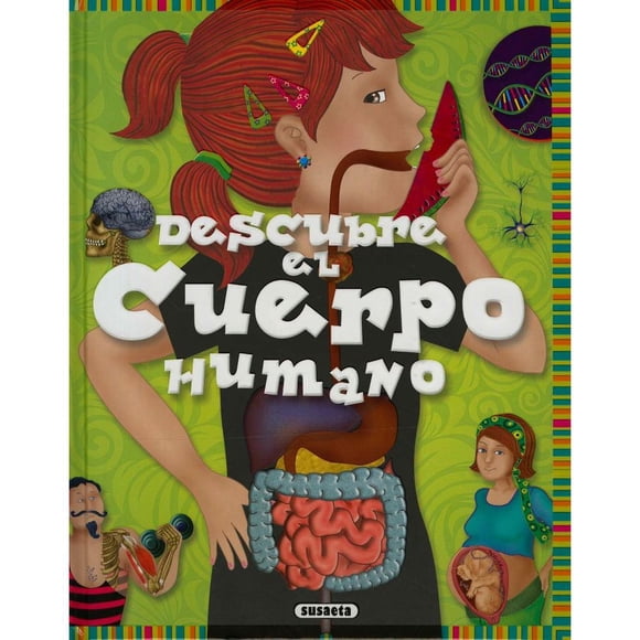 Libro Descube El Cuerpo Humano Tapa Dura, Autor Florencia Cafferata, Editorial Susaeta Ediciones