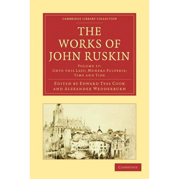 The Works of John Ruskin, (Paperback)