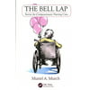 The Bell Lap: Stories for Compassionate Nursing Care