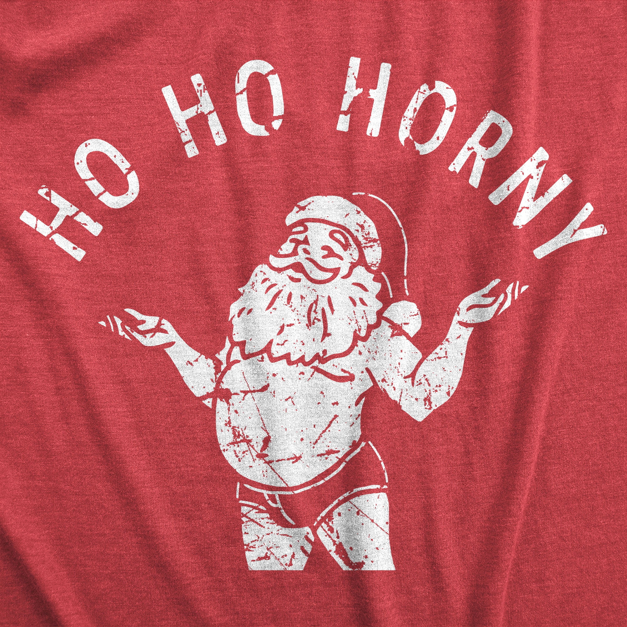 Mens Ho Ho Horny T Shirt Funny Naughty Sexy Shirtless Santa Claus Joke Tee  For Guys (Heather Red - HORNY) - S Graphic Tees