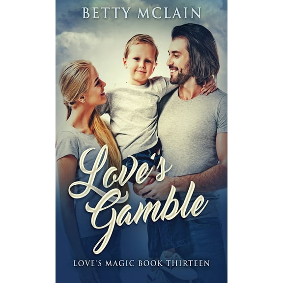 Love's Magic Love's Gamble, Book 13, (Hardcover)