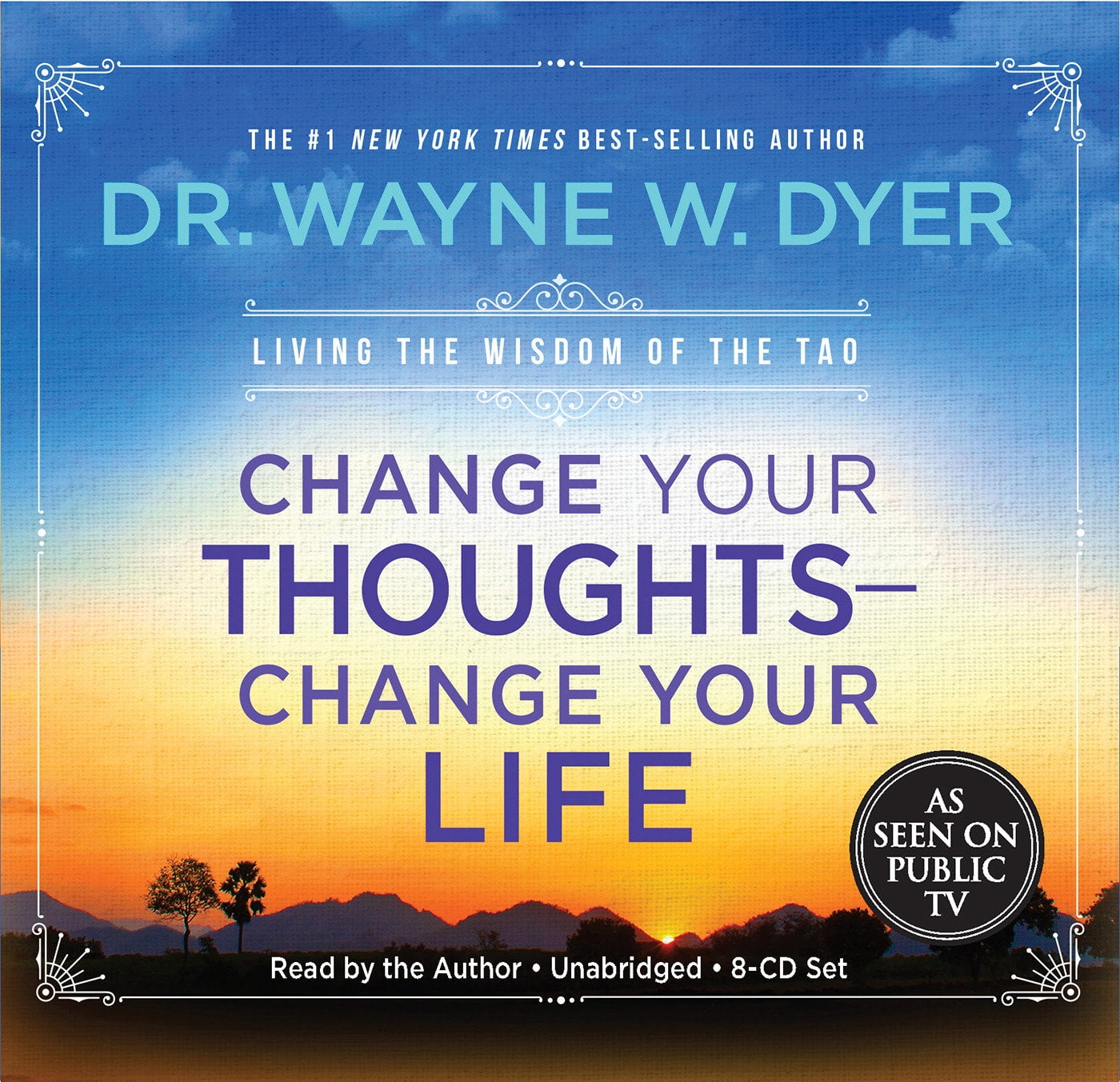 Change Your Thoughts - Change Your Life, 8-CD set : Living the Wisdom of the Tao - Walmart.com