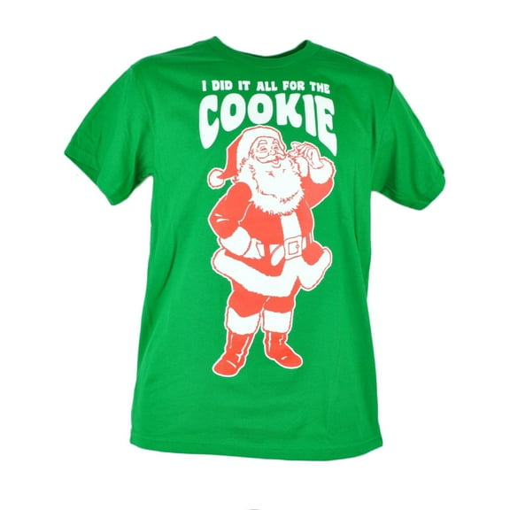 I Did It All For The Cookie Santa Claus Funny Green Christmas Tshirt Tee XLarge