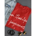 thumbnail image 3 of Thankful Undeserved Forgiveness Women T-Shirt, Female Medium, 3 of 4