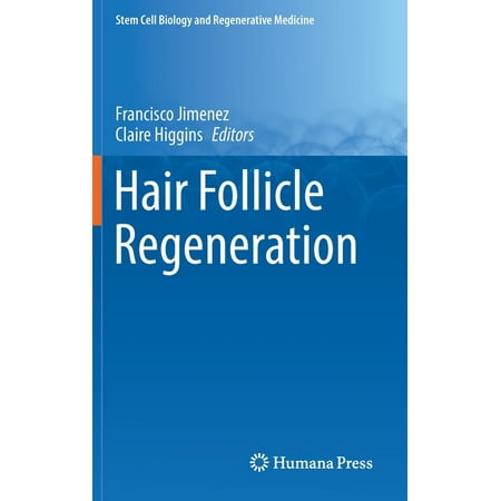 UPC: 9783030983307 | Stem Cell Biology and Regenerative Medicine: Hair Follicle Regeneration (Hardcover)