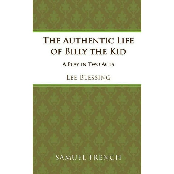 The Authentic Life of Billy the Kid, (Paperback)