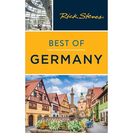 Rick Steves Travel Guide Rick Steves Best of Germany, (Paperback)