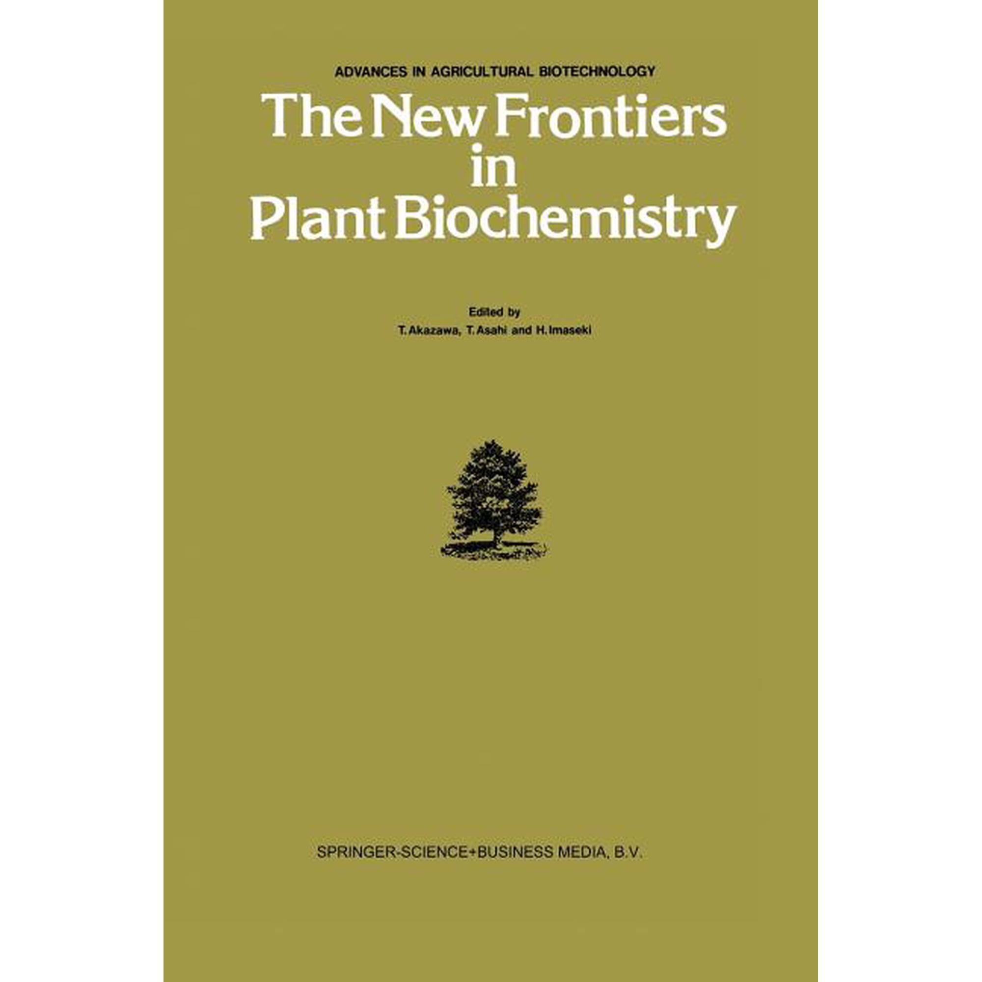 Advances in Agricultural Biotechnology The New Frontiers in Plant Biochemistry, Book 1, (Paperback)