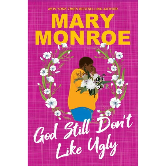 Mary Monroe: God Still Don't Like Ugly (Paperback)