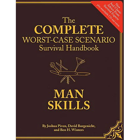 The Worst-Case Scenario Survival Handbook: Man Skills : (Survival Guide for Men, Book Gifts for Men, Cool Gifts for