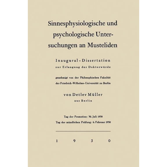 Sinnesphysiologische Und Psychologische Untersuchungen an Musteliden: Inaugural-Dissertation Zur Erlangung Der DoktorwÃ¼r, (Paperback)