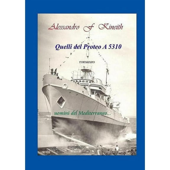 Quelli del Proteo A 5310, (Paperback)