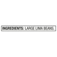 thumbnail image 6 of (18 pack) Great Value Large Lima Beans, 1 lb, 6 of 10