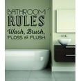 thumbnail image 1 of Wall Decal : Bathroom Rules Wash, Brush, Floss And Flush Sign Quote 12x12 Inches, 1 of 2