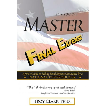 How YOU Can MASTER Final Expense - eBook