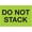 Fluorescent Green, variant on Tape Logic Label,Do Not Stack,4"X6" IPM502