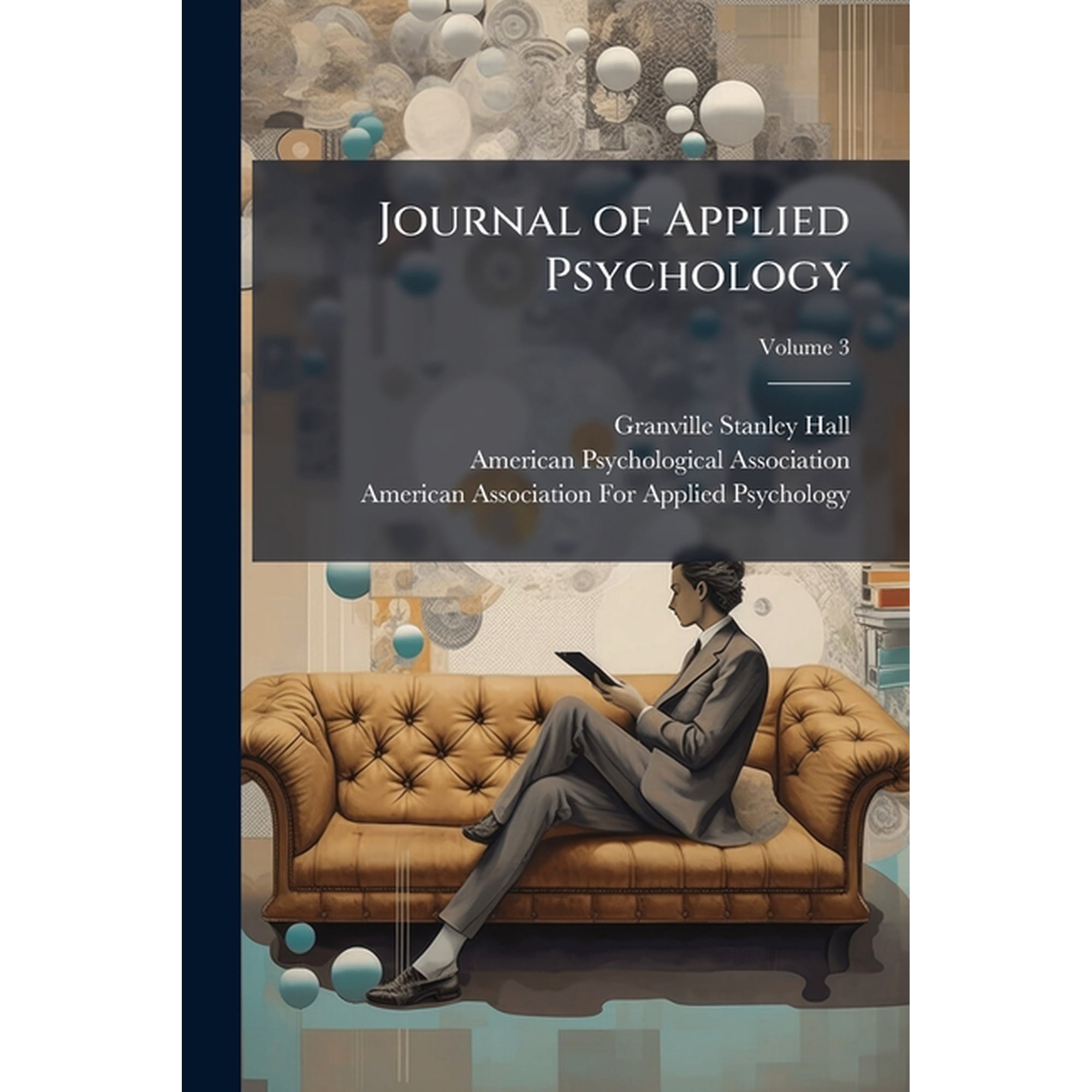 Journal of Applied Psychology Volume 3 (Paperback)
