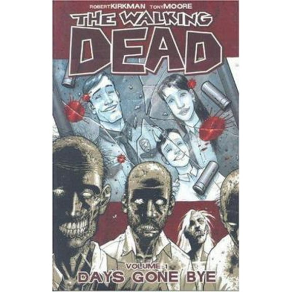 Pre-Owned The Walking Dead, Vol. 1: Days Gone Bye (Paperback) 1582403589 9781582403588