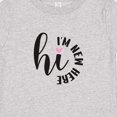 thumbnail image 4 of Inktastic Hi, I'm New Here Girls Baby T-Shirt, 4 of 5