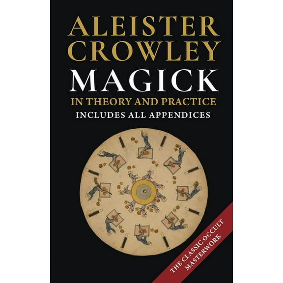 Magick in Theory and Practice by Crowley, Aleister (1992), (Hardcover)