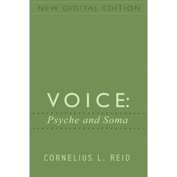 Voice: Psyche and Soma, (Paperback)