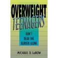 thumbnail image 2 of Overweight Teenagers: Don't Bear The Burden Alone, 2 of 2