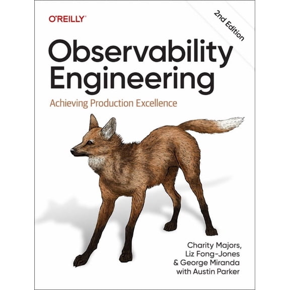 Observability Engineering: Achieving Production Excellence, (Paperback)