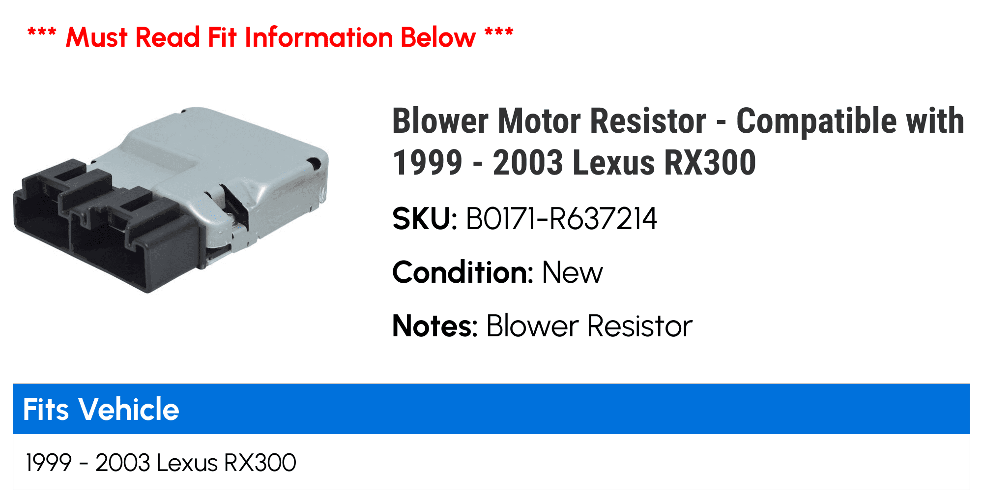 Blower Motor Resistor - Compatible with 1999 - 2003 RX300 2000 2001 2002