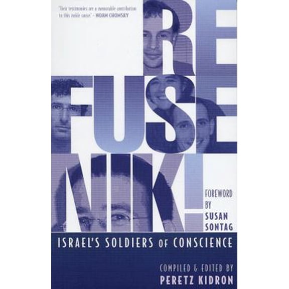 Pre-Owned Refusenik!: Israel's Soldiers of Conscience (Paperback) 1842774514 9781842774519