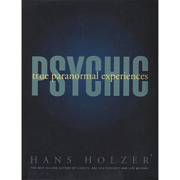 Pre-Owned Psychic: True Paranormal Experiences (Hardcover) 0765109530 9780765109538