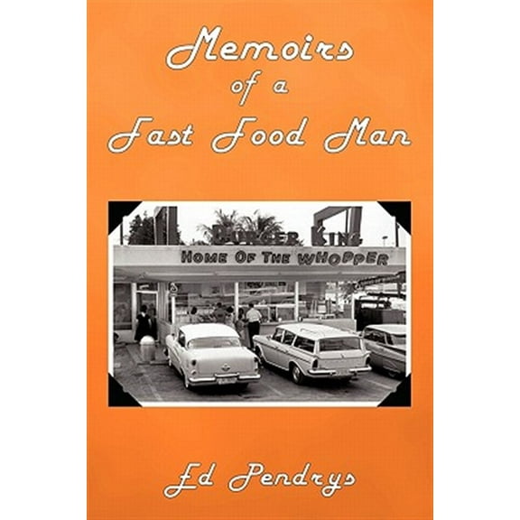 Memoirs of a Fast Food Man
