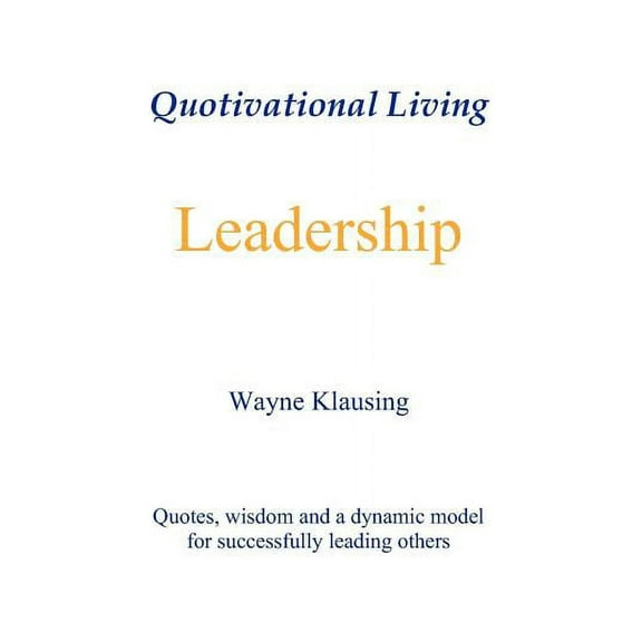 Leadership - Quotivational Living (Paperback)