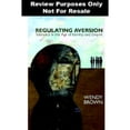 thumbnail image 1 of Regulating Aversion: Tolerance in the Age of Identity and Empire (Hardcover) by Wendy Brown, 1 of 1