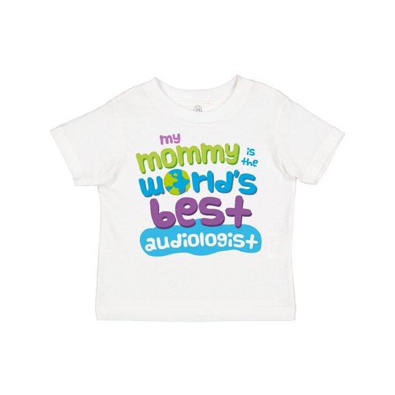 Inktastic Audiologist Mom quote childs Boys or Girls Toddler T-Shirt